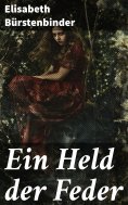 eBook: Ein Held der Feder