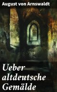 ebook: Ueber altdeutsche Gemälde