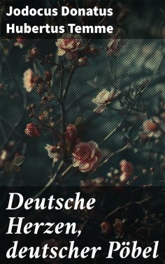 eBook: Deutsche Herzen, deutscher Pöbel