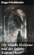 eBook: Die falsche Hofdame und der falsche Kammerherr