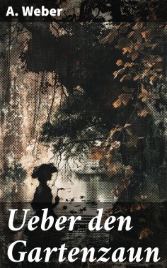 eBook: Ueber den Gartenzaun