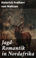 eBook: Jagd-Romantik in Nordafrika