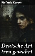 eBook: Deutsche Art, treu gewahrt