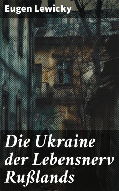 ebook: Die Ukraine der Lebensnerv Rußlands