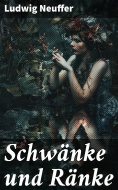 eBook: Schwänke und Ränke