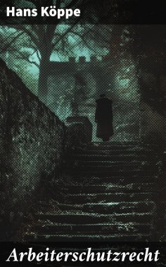 ebook: Arbeiterschutzrecht