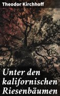 eBook: Unter den kalifornischen Riesenbäumen