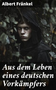 eBook: Aus dem Leben eines deutschen Vorkämpfers