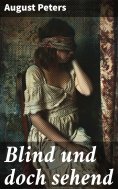 eBook: Blind und doch sehend