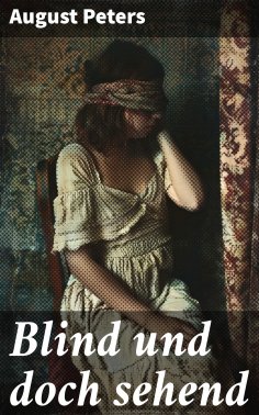 eBook: Blind und doch sehend
