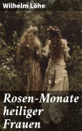 eBook: Rosen-Monate heiliger Frauen