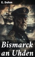ebook: Bismarck an Uhden