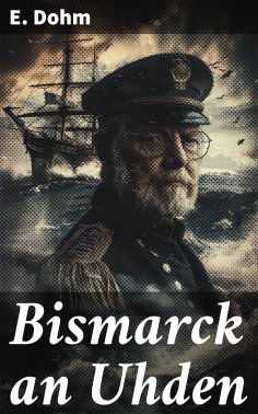 eBook: Bismarck an Uhden