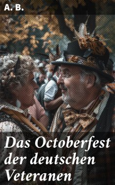 eBook: Das Octoberfest der deutschen Veteranen