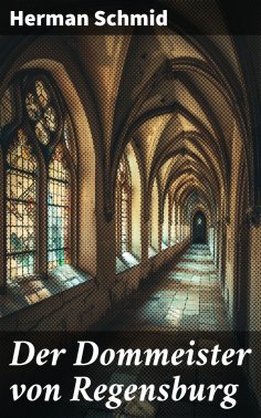 eBook: Der Dommeister von Regensburg