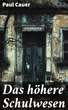 eBook: Das höhere Schulwesen