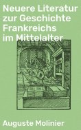 eBook: Neuere Literatur zur Geschichte Frankreichs im Mittelalter