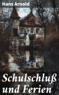 eBook: Schulschluß und Ferien