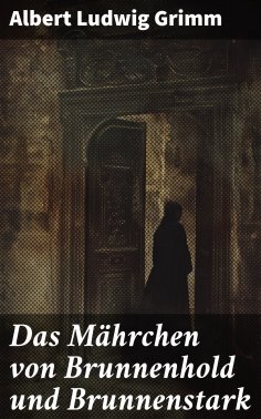 eBook: Das Mährchen von Brunnenhold und Brunnenstark