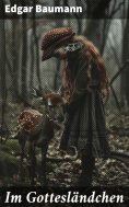 eBook: Im Gottesländchen