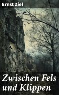 eBook: Zwischen Fels und Klippen