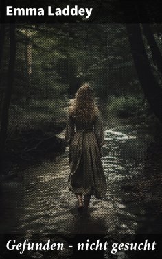 eBook: Gefunden – nicht gesucht