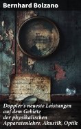 ebook: Doppler's neueste Leistungen auf dem Gebiete der physikalischen Apparatenlehre, Akustik, Optik