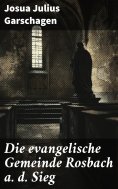 eBook: Die evangelische Gemeinde Rosbach a. d. Sieg