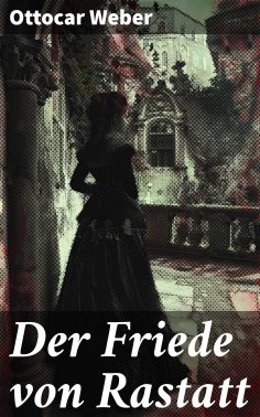 ebook: Der Friede von Rastatt