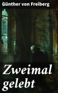 ebook: Zweimal gelebt