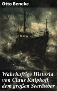 ebook: Wahrhaftige Historia von Claus Kniphoff, dem großen Seeräuber