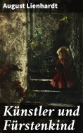 ebook: Künstler und Fürstenkind