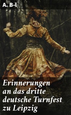 eBook: Erinnerungen an das dritte deutsche Turnfest zu Leipzig