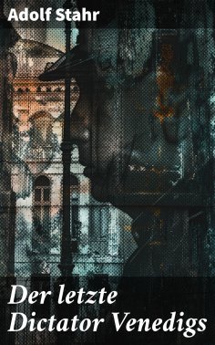 ebook: Der letzte Dictator Venedigs