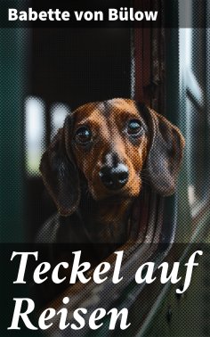eBook: Teckel auf Reisen