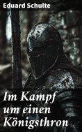 ebook: Im Kampf um einen Königsthron