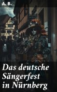 eBook: Das deutsche Sängerfest in Nürnberg