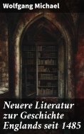 eBook: Neuere Literatur zur Geschichte Englands seit 1485