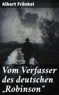 eBook: Vom Verfasser des deutschen "Robinson"