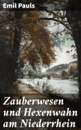 ebook: Zauberwesen und Hexenwahn am Niederrhein