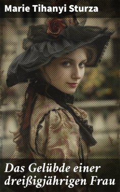 ebook: Das Gelübde einer dreißigjährigen Frau
