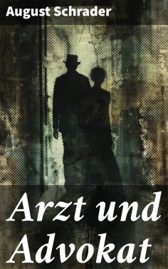 eBook: Arzt und Advokat