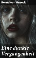 eBook: Eine dunkle Vergangenheit