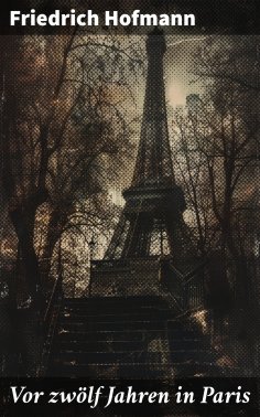 ebook: Vor zwölf Jahren in Paris