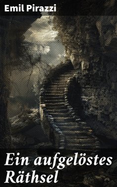 eBook: Ein aufgelöstes Räthsel