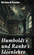 ebook: Humboldt's und Ranke's Ideenlehre