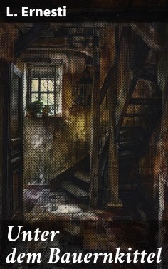 eBook: Unter dem Bauernkittel