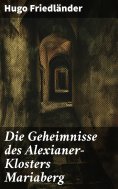 eBook: Die Geheimnisse des Alexianer-Klosters Mariaberg