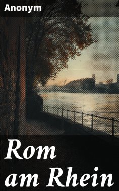 eBook: Rom am Rhein