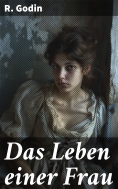ebook: Das Leben einer Frau